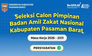 Pendaftaran Seleksi Calon Pimpinan Baznas Pasaman Barat Resmi Dibuka Juni Ini