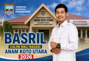 Mau Nagari Maju dan Cuan Melimpah, Pilih Basril di Anam Koto Utara