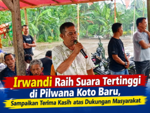Irwandi Raih Suara Tertinggi di Pilwana Koto Baru, Sampaikan Terima Kasih atas Dukungan Masyarakat
